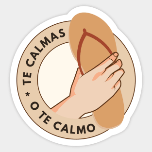 Te Calmas O Te Calmo Funny Spanish Quote Sticker